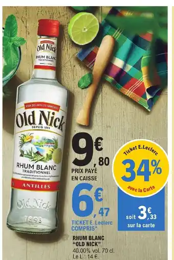 E.Leclerc RHUM BLANC "OLD NICK" offre