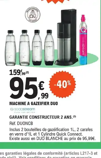 E.Leclerc MACHINE A GAZEIFIER DUO offre
