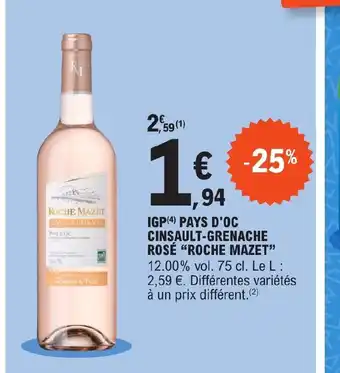 IGP (4) PAYS D'OC CINSAULT-GRENACHE ROSÉ "ROCHE MAZET"