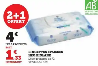Super U Lingettes epaisses h2o biolane offre