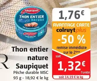Colruyt Thon entier nature saupiquet offre