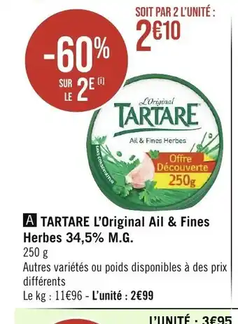 Géant Casino A TARTARE L'Original Ail & Fines Herbes 34,5% M.G. offre