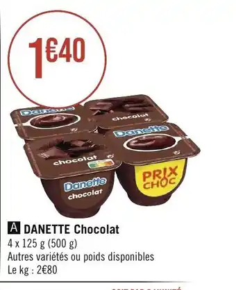Géant Casino A DANETTE Chocolat offre