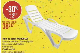 Géant Casino Bain de soleil MONOBLOC offre