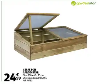 Auchan Serre Bois Gardenstar offre