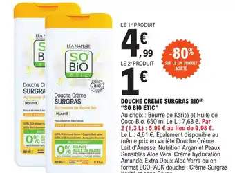 E.Leclerc DOUCHE CREME SURGRAS BIO (²) "SO BIO ETIC" offre