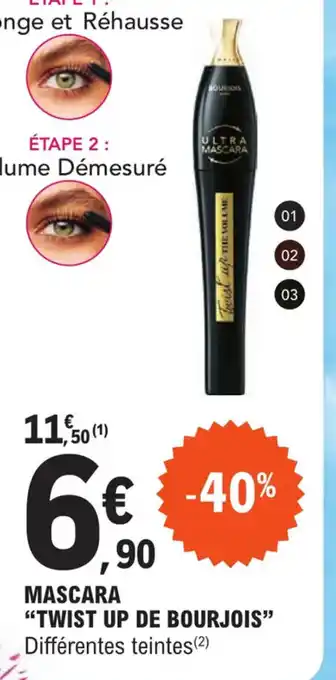 E.Leclerc MASCARA "TWIST UP DE BOURJOIS" offre