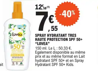 E.Leclerc SPRAY HYDRATANT TRES HAUTE PROTECTION SPF 50+ "LOVEA" offre
