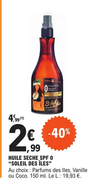 E.Leclerc HUILE SECHE SPF O "SOLEIL DES ÎLES" offre