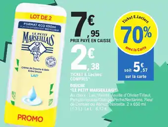 E.Leclerc DOUCHE "LE PETIT MARSEILLAIS" offre