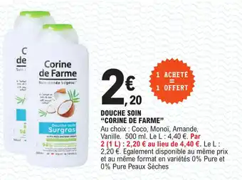 E.Leclerc DOUCHE SOIN "CORINE DE FARME" offre
