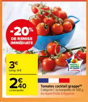 Carrefour Market Tomates Cocktail Grappe offre