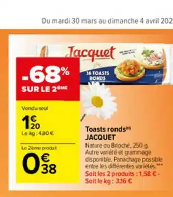Carrefour Market Toasts Ronds Jacquet offre