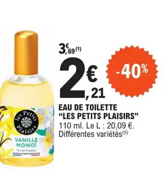 E.Leclerc EAU DE TOILETTE "LES PETITS PLAISIRS" offre