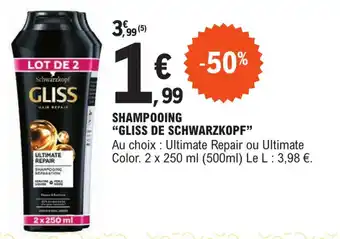 E.Leclerc SHAMPOOING "GLISS DE SCHWARZKOPF" offre