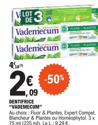 E.Leclerc DENTIFRICE "VADEMECUM" offre