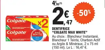 E.Leclerc DENTIFRICE "COLGATE MAX WHITE" offre