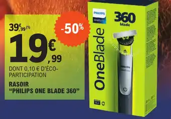 E.Leclerc RASOIR "PHILIPS ONE BLADE 360" offre