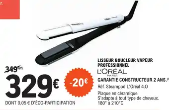 E.Leclerc LISSEUR BOUCLEUR VAPEUR PROFESSIONNEL L'ORÉAL offre