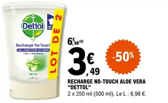 E.Leclerc RECHARGE NO-TOUCH ALOE VERA "DETTOL" offre
