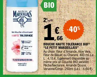 E.Leclerc DOUCHE HAUTE TOLERANCE BIO(¹) "LE PETIT MARSEILLAIS" offre