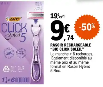 E.Leclerc RASOIR RECHARGEABLE "BIC CLICK SOLEIL" offre