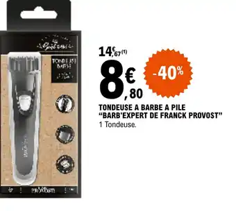 E.Leclerc TONDEUSE A BARBE A PILE "BARB'EXPERT DE FRANCK PROVOST" offre