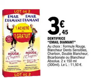E.Leclerc DENTIFRICE "EMAIL DIAMANT" offre