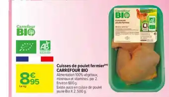 Carrefour Market Cuisses De Poulet Fermier Carrefour Bio offre