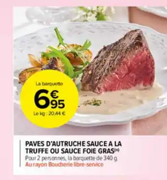 Carrefour Market Pavés D'autruche Sauce à La Truffe Ou Sauce Foie Gras offre