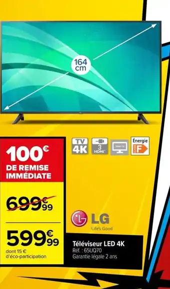 Carrefour Téléviseur LED 4K Réf. : 65UQ70 Garantie légale 2 ans offre