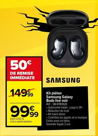 Carrefour SAMSUNG Kit piéton Samsung Galaxy Buds live noir offre