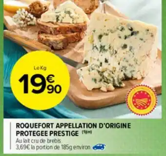 Carrefour Market Roquefort Appellation D'origine Protégée Prestige offre