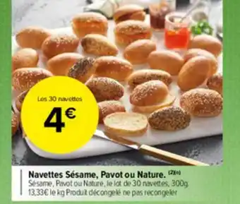 Carrefour Market Navettes Sésame, Pavot Ou Nature offre
