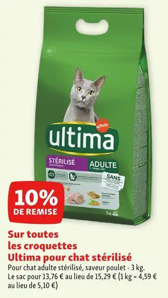 Maxi Zoo Ultima 10% de remise sur toutes les croquettes ultima pour chat stérilisé offre