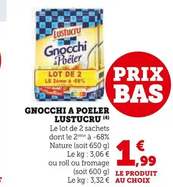 Super U Lustucru gnocchi a poeler offre