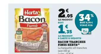 Super U Herta bacon tranches fines offre
