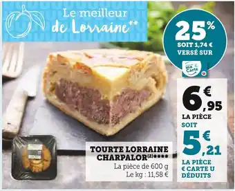 Super U Charpalor tourte lorraine offre