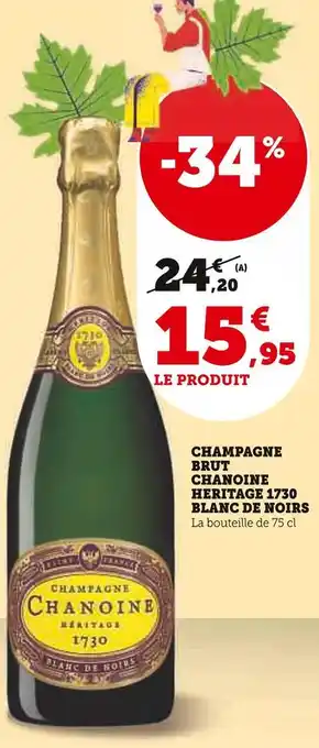 U Express Chanoine champagne brut heritage 1730 blanc de noirs offre