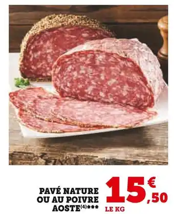 Super U Aoste pavé nature ou au poivre offre