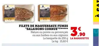 Super U Filets de maquereaux fumes salaisons corrue offre
