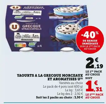 Super U U yaourts a la grecque morceaux et aromatises offre