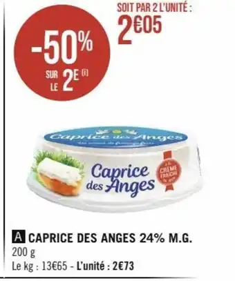 A CAPRICE DES ANGES 24% M.G. 200 g
