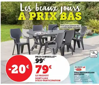 Super U TABLE RECTANGULAIRE BALTIMORE offre