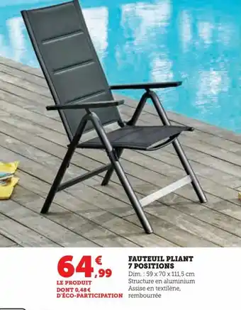 Super U FAUTEUIL PLIANT 7 POSITIONS offre
