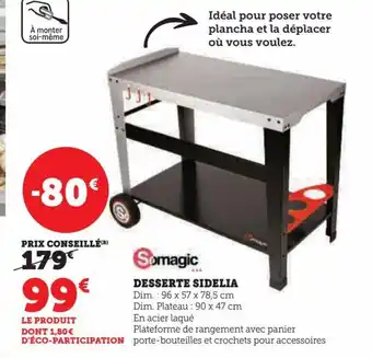 Super U DESSERTE SIDELIA Dim.: 96 x 57 x 78,5 cm Dim. Plateau : 90 x 47 cm offre