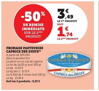 Super U Fromage pasteurise caprice des dieux offre