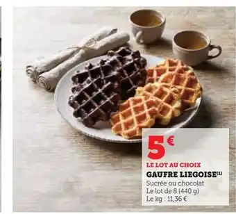 Super U Gaufre liegoise offre