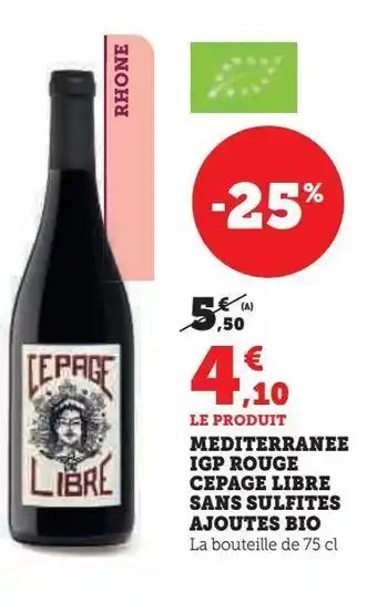 Super U Mediterranee igp rouge cepage libre sans sulfites ajoutes bio offre