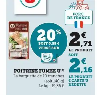 Super U Poitrine fumee u offre